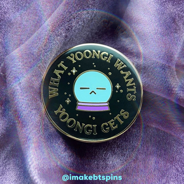 What Yoongi wants, Yoongi gets - BTS Enamel pin